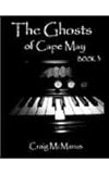 The Ghosts of Cape May Book 3 by
