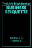 The Little Black Book of Business Etiquette, Thomsett, Michael C., 0814477542