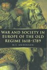 War and Society in Europe of the Old Regime, 1618-1789, Anderson, M. S. and Anderson, Kay J., 0773517596