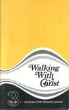 Paperback Walking with Christ, Book 3 (Design for Discipleship) Book