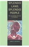 Splendid Land, Splendid People : The Chickasaw Indians to Removal, Atkinson, James R., 0817350330