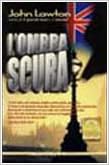 John Lawton - L'ombra scura (2003)