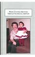 Mixing Cultural Identities Through Transracial Adoption: Outcomes of the Indian Adoption Project 1958-1967