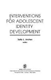 Interventions for Adolescent Identity Development, Archer, Sally L., 0803941897