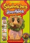 Paperback SANDWICHES DIVERTIDOS (Spanish Edition) Book