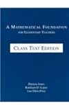 A Mathematical Foundation for Elementary Teachers, Jones, Patricia and Lopez, Kathleen D., 0201347164