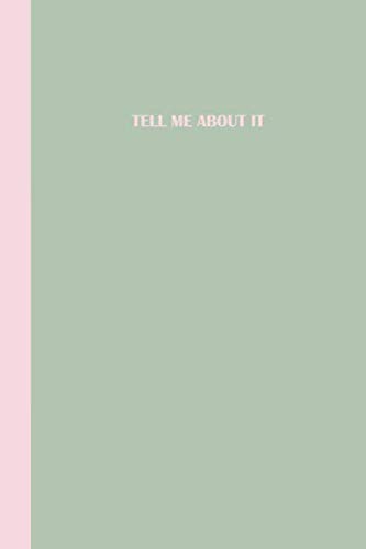 Journal: Tell me about it (Sage Green and Pink) 6x9 - GRAPH JOURNAL - Journal with graph paper pages, square grid pattern by Premise Content