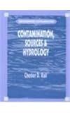Groundwater Contamination : Sources and Hydrology, Rail, Chester D. and Strauss, Steven, 1566768705