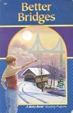 Better Bridges A Beka Book Reading Program