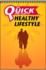 Quick Series Guide to a Healthy Lifestyle, Seven Hills Publishing Staff, 2922164039