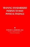 Training Standardized Patients To Have Physical Findings