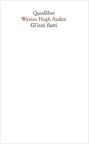 Wystan Hugh Auden – Gl’irati flutti o l’iconografia romantica del mare (2021)