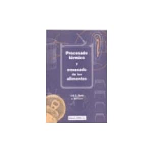 Procesado Termico y Envasado de Los Alimentos (Spanish Edition)