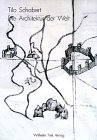 Die Architektur der Welt: Eine kosmologische Lekture architektonischer Formen 3770531396 Book Cover