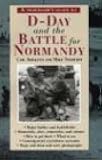 A Traveller's Guide to D-Day and the Battle for Normandy