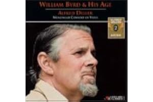 Alfred Deller Edition, Vol. 2: William Byrd & His Age
