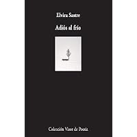 Adiós al frío: 1105 (Visor de Poesía)