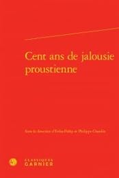 Cent ans de jalousie proustienne