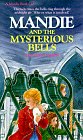 Mandie and the Mysterious Bells (Mandie, Book 10) by 