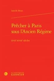 Prêcher à Paris sous l'Ancien régime