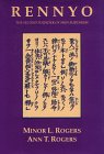 Rennyo : The Second Founder of Shin Buddhism, Rogers, Minor and Rogers, Ann, 0895819295