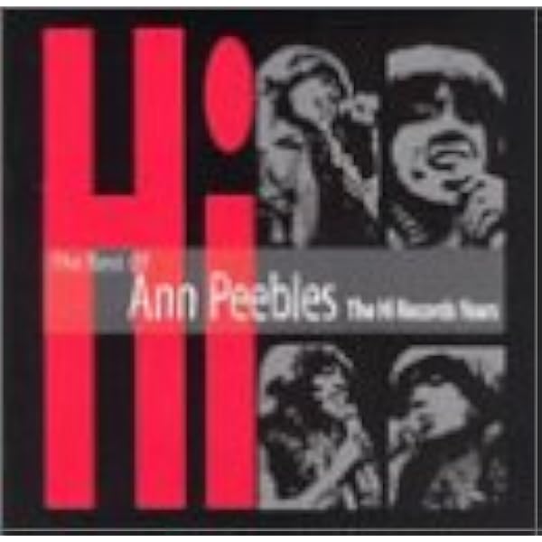 Peebles Ann Best Of The Hi Records Years Amazon Com Music peebles ann best of the hi records