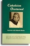 Paperback Catholicism Overturned - Interview with Malachi Martin Book