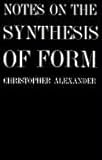 Notes on the Synthesis of Form (Harvard Paperbacks)