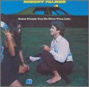 Robert Palmer Album: «Some People Can Do What They Like» (Front side)