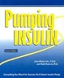 Pumping Insulin: Everything You Need For Success On A Smart Insulin Pump by