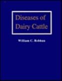 Diseases of Dairy Cattle, Rebhun, William C., 0683071939