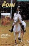 Image de El poni / The Pony: Equitacion, Mantenimiento, Cuidados (Spanish Edition)