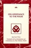On Assistance to the Poor, Vives, Juan Luis, 0802082890