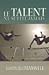 Le Talent Ne Suffit Jamais: French Version of Talent is Never Enough (French Edition) by 