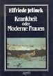 Krankheit oder Moderne Frauen
