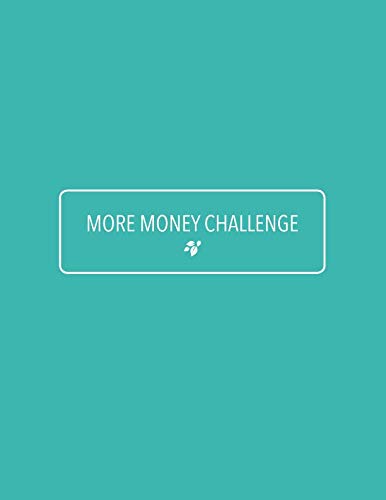 More Money Challenge: Worksheet Pack | Personal Finance Monthly and Weekly Budget Organizer | Expens More Money Challenge: Worksheet Pack | Personal Finance Monthly and Weekly Budget Organizer | Expens