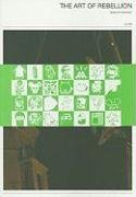 Télécharger Art of Rebellion: The World of Streetart Francais PDF