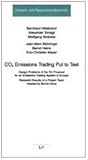 CO2 Emissions Trading Put to Test : Design Problems of the EU Proposal for an Emissions Trading System in Europe, , 3825866548