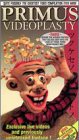 Primus Album: «Primus: Videoplasty  [VHS]» (Front side)
