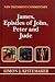 New Testament Commentary -  James, Epistles of John, Peter, and Jude