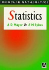 Statistics, Mayer, A. D. and Sykes, A. M., 0340631945