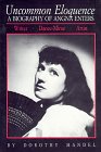 Uncommon Eloquence: A Biography of Angna Enters by 