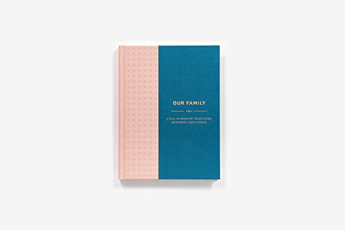 Our Family: A Fill-in Book of Traditions, Memories, and Stories
