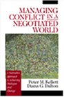 Managing Conflict in a Negotiated World : A Narrative Approach to Achieving Productive Dialogue and Change, Kellett, Peter M. and Dalton, Diana G., 0761918884