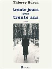 Trente jours pour trente ans