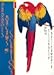 Parrots, Macaws and Cockatoos by 