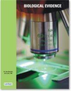 Biological Evidence: Criminal Investigations Series (Edition custom published for Corinthian College 1889315257 Book Cover