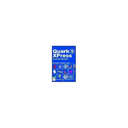 Quark 5 xpress (curso de iniciacion) Quark 5 xpress (curso de iniciacion)