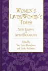 Women's Lives/Women's Times : New Essays on Auto/Biography, , 0791433978
