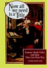 Now All We Need Is a Title: Famous Book Titles ... 0760734747 Book Cover